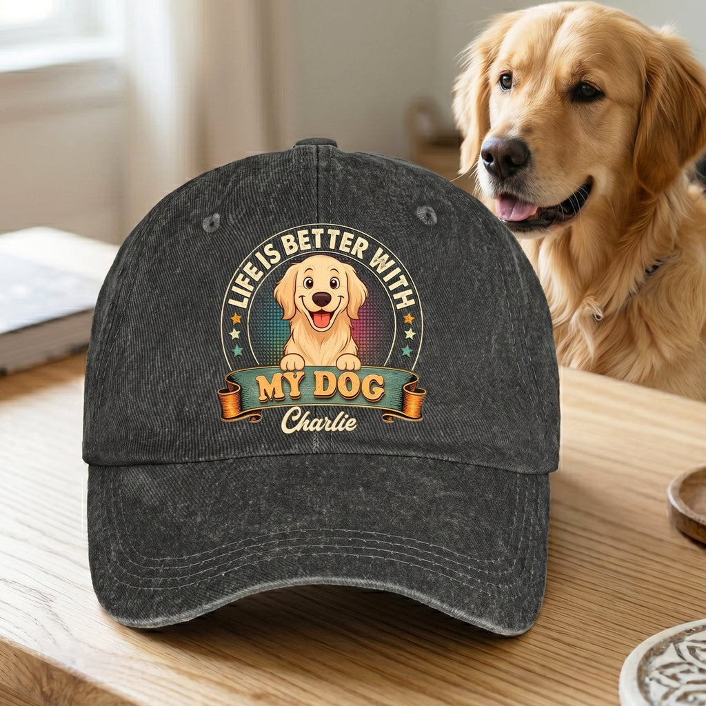 Life Is Better With My Dog - Personalized Cap
