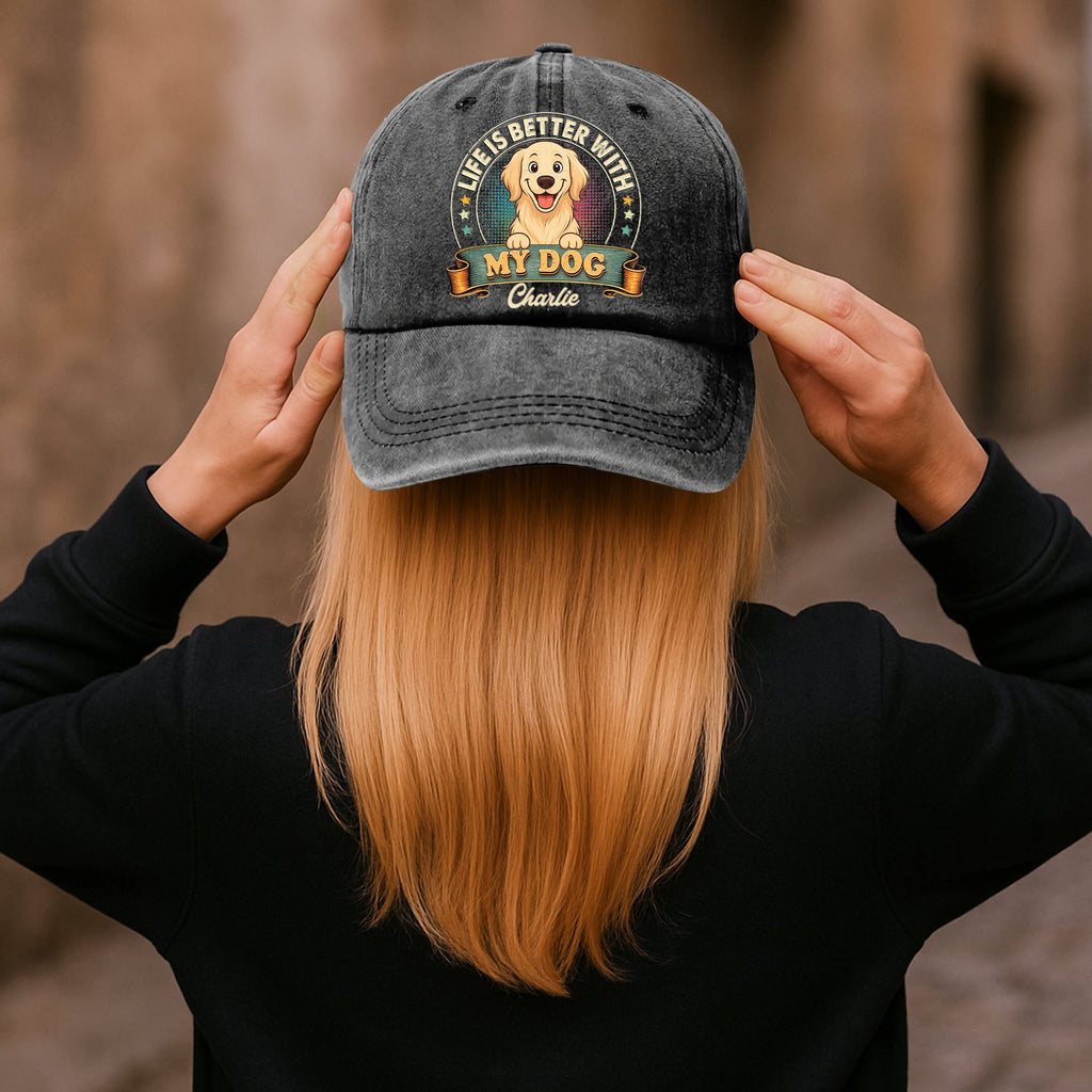 Life Is Better With My Dog - Personalized Cap
