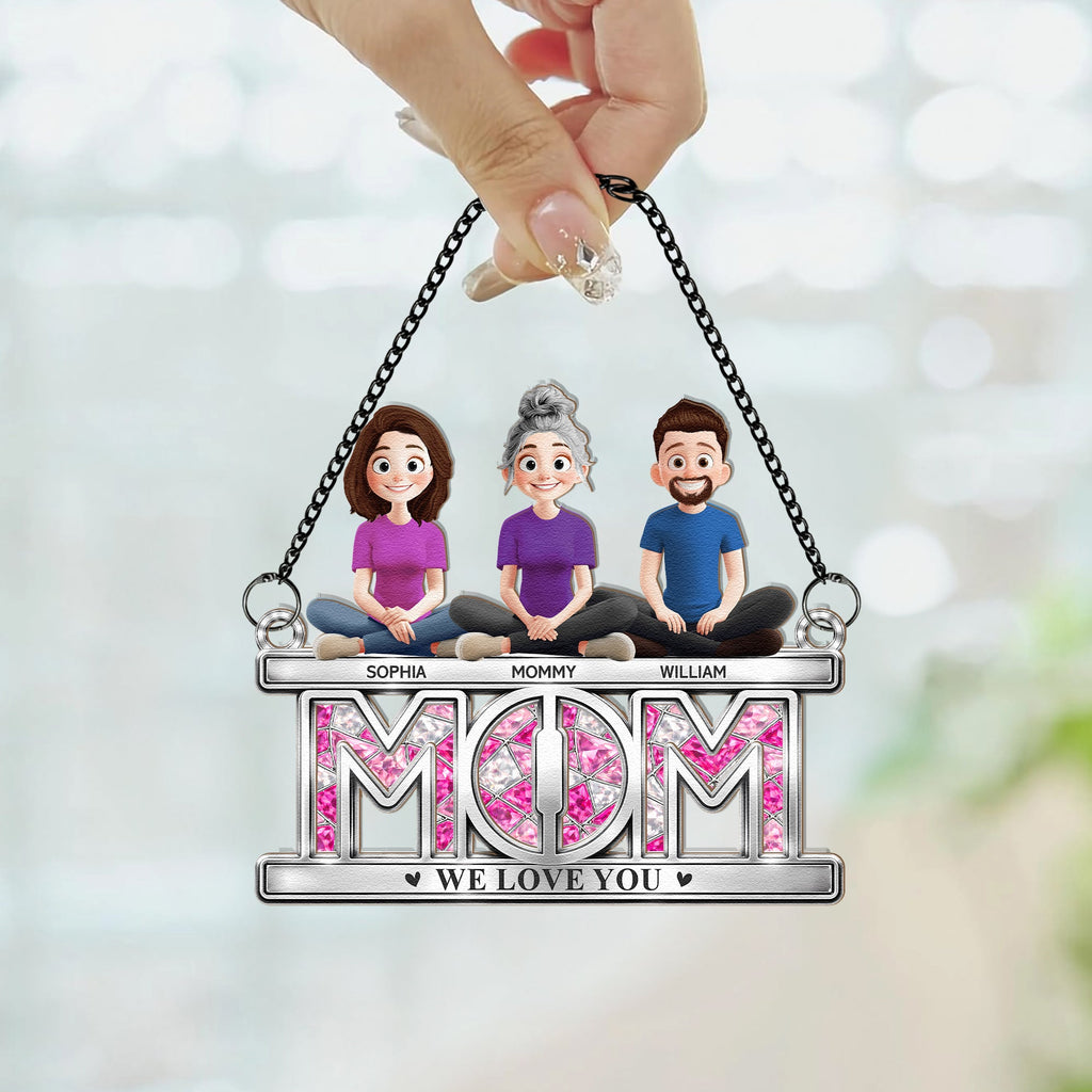 Mother's Day Gifts, Mom We Love You - Personalized Window Hanging Suncatcher