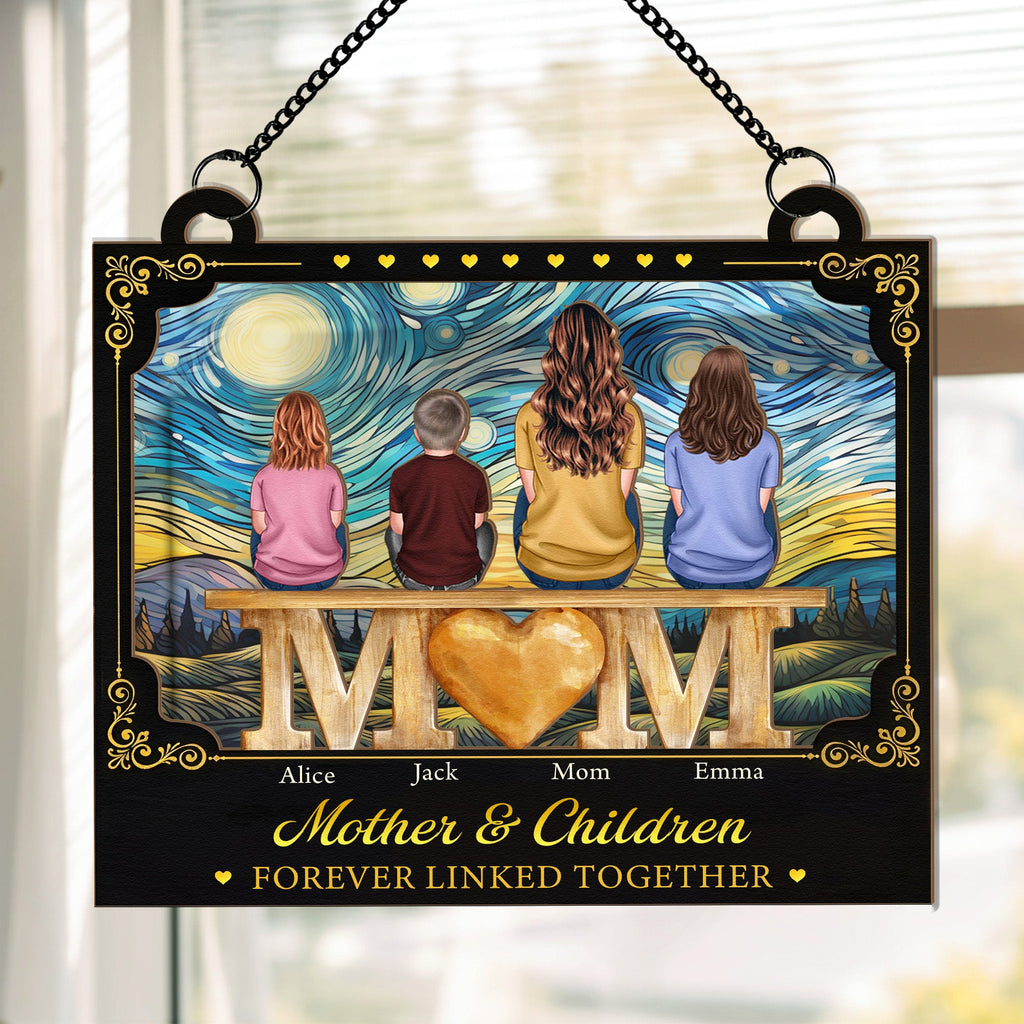 Mother's Day Gifts, Mother & Children Forever Linked Together Gift For Mom, Wife - Personalized Window Hanging Suncatcher