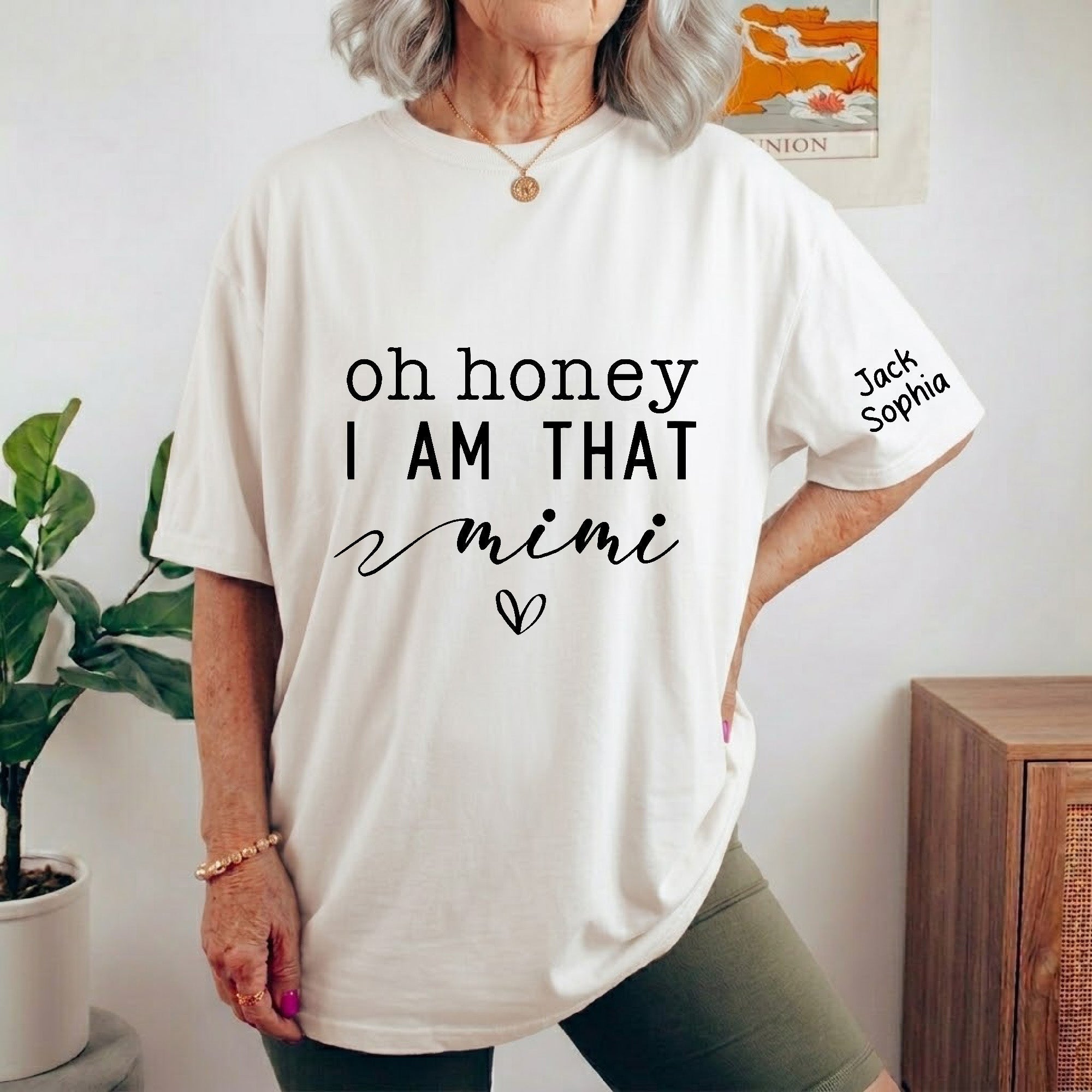 Mother's Day Gifts, Oh Honey I Am That Mommy Custom With Kids Names - Up To 12 Names - Custom For Mom, Gigi, Grandma - Personalized Shirt