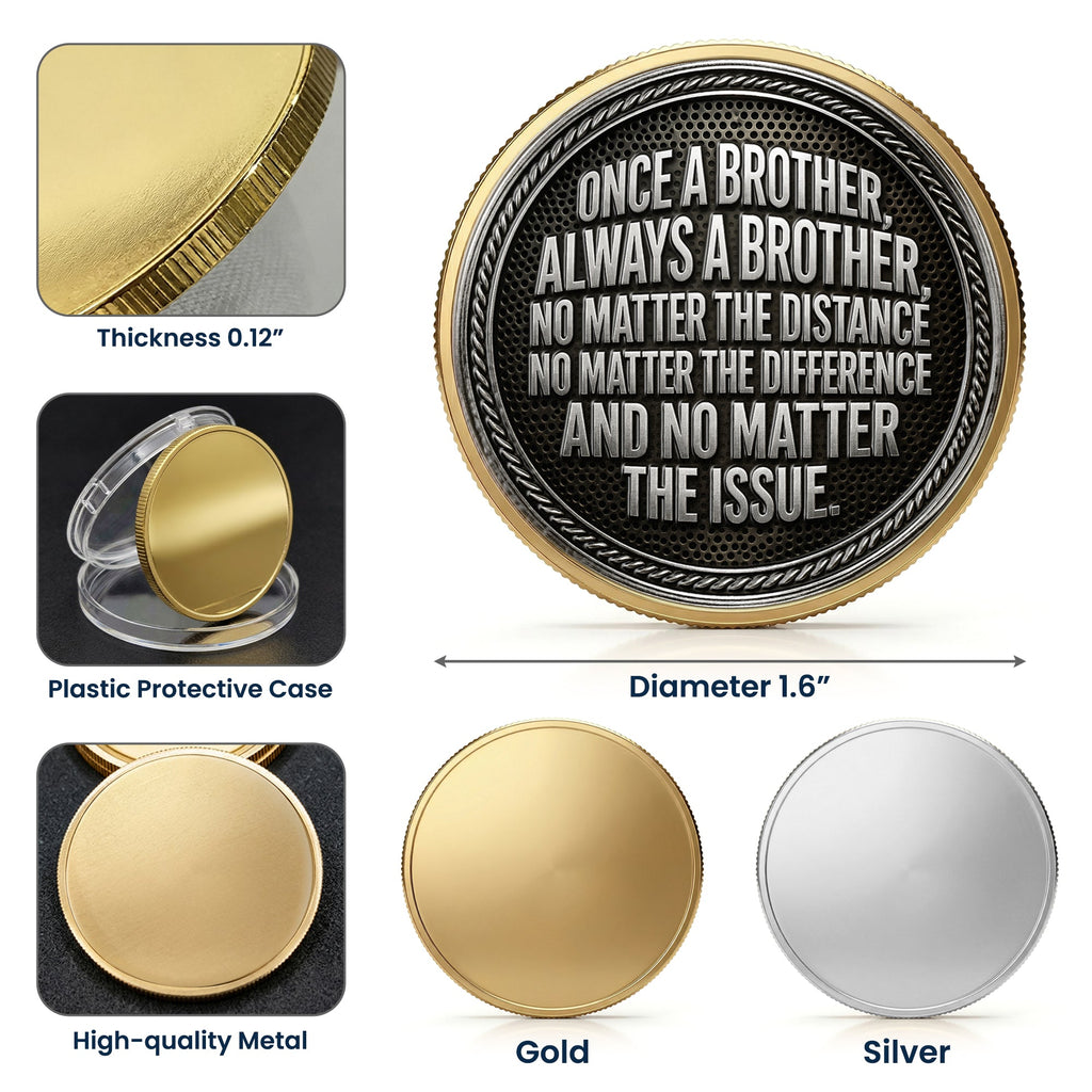 Once A Brother, Always A Brother, No Matter The Distance - Personalized Coin