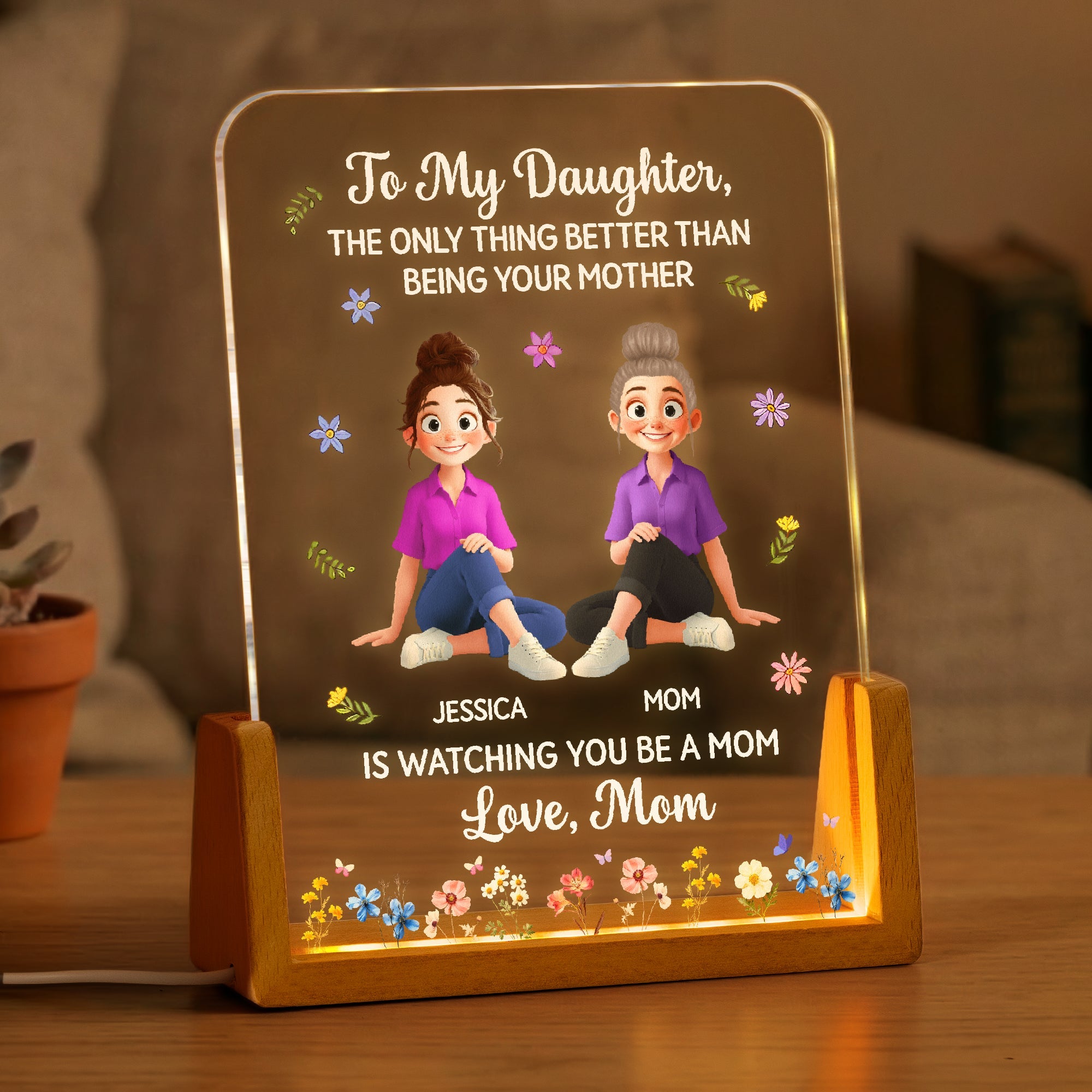 Mother's Day Gifts, The Only Thing Better Than Being Your Mother Is Watching You Be A Mom - Personalized Night Light