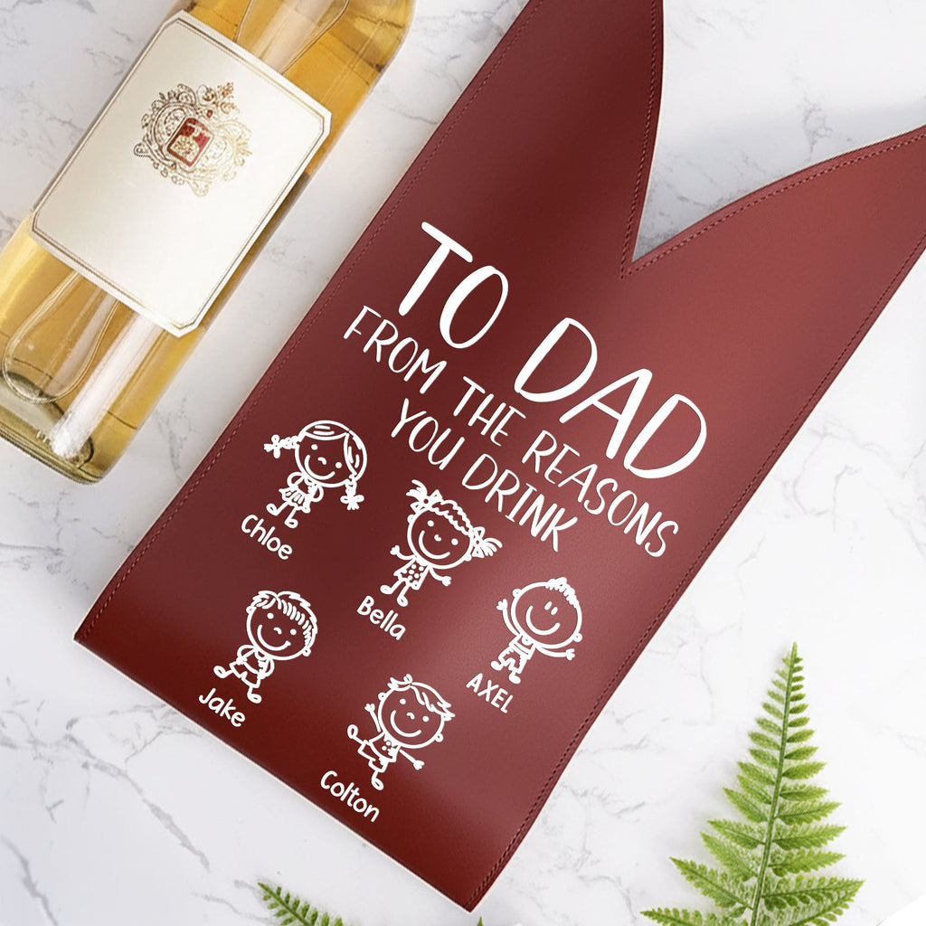 Father's Day Gifts, To Dad From The Reasons You Drink - Fun Gifts For Dad, Husband - Personalized Leather Wine Bag