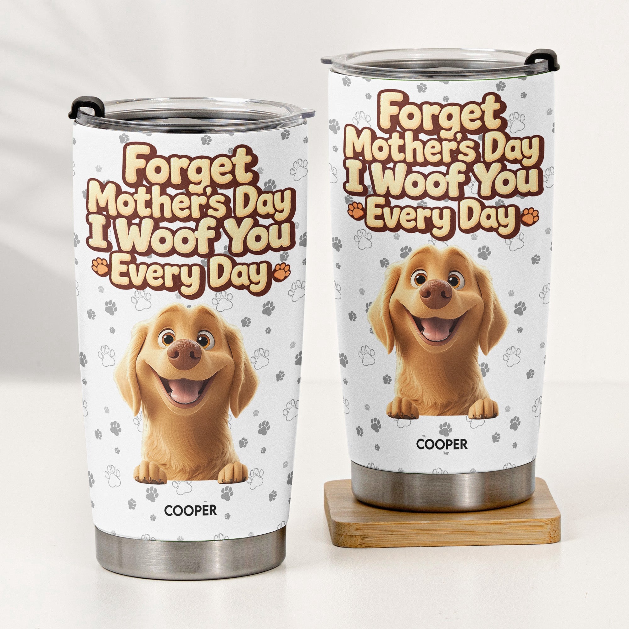 We Woof You Every Day - Personalized Tumbler