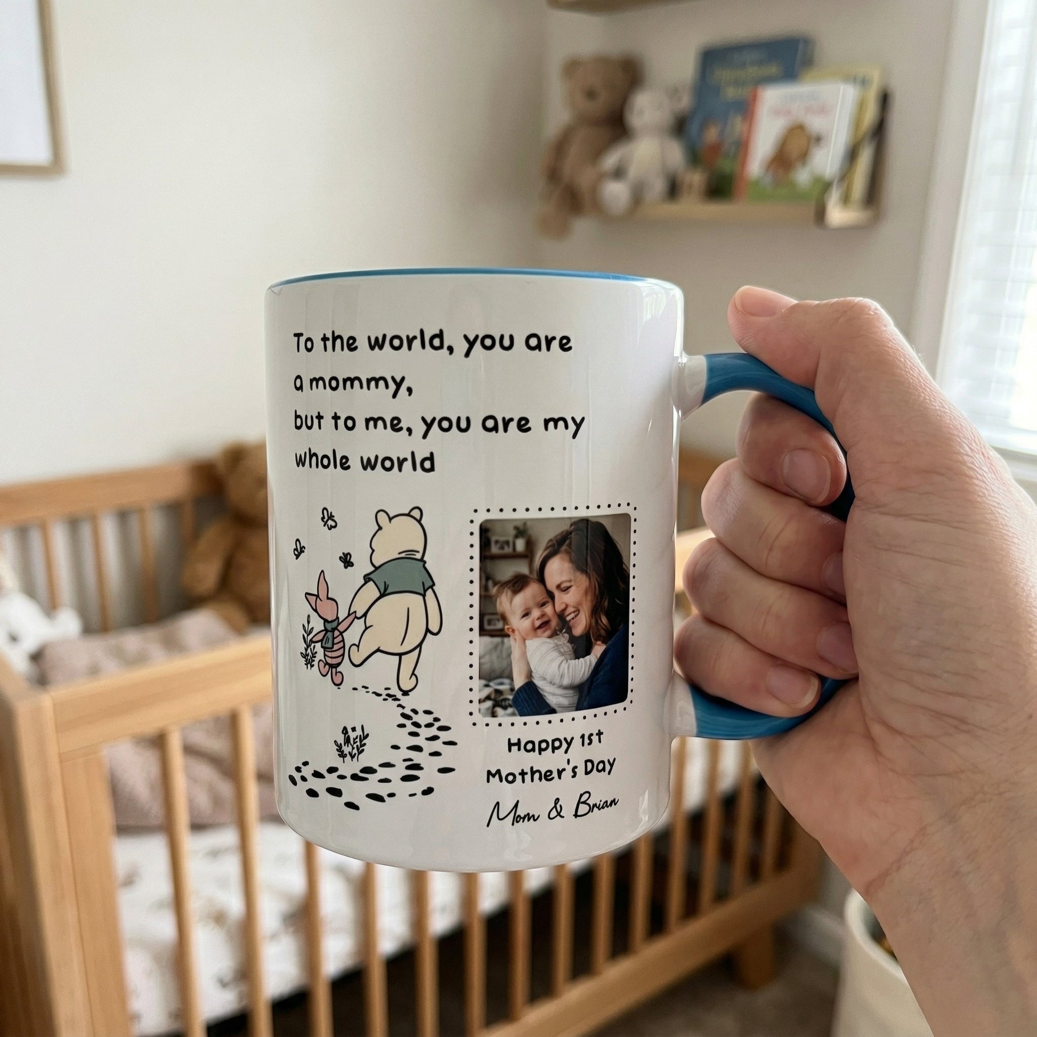 Mother's Day Gifts, You Are My Whole World - 1st Mother's Day Gift For New Mom - Personalized Mug