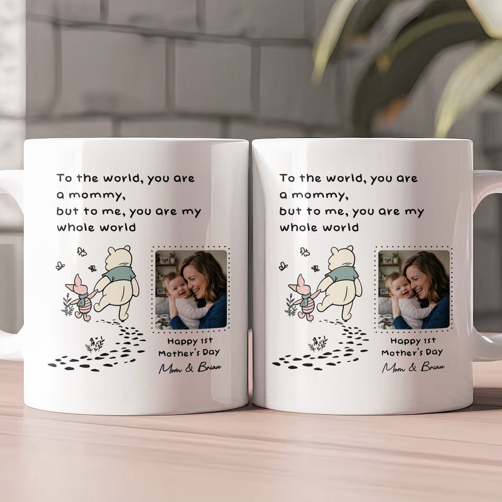 Mother's Day Gifts, You Are My Whole World - 1st Mother's Day Gift For New Mom - Personalized Mug